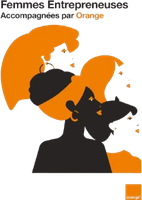 Femmes Entrepreneuses, accompagnées par Orange